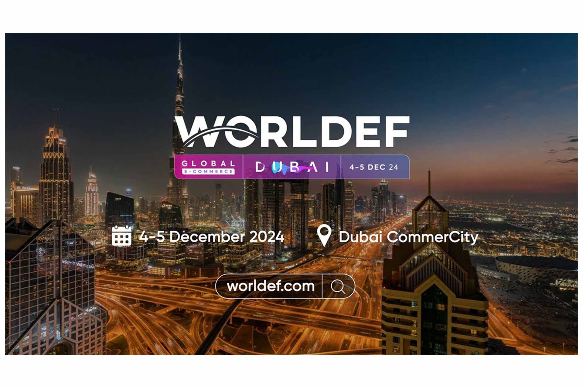 نمایشگاه WORLDEF در دبی فرصتی برای رشد تجارت الکترونیک